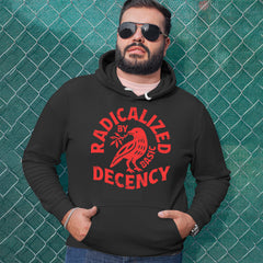Radicalized by Basic Decency Dove Protest Statement Adult Hoodie Sweatshirt 
