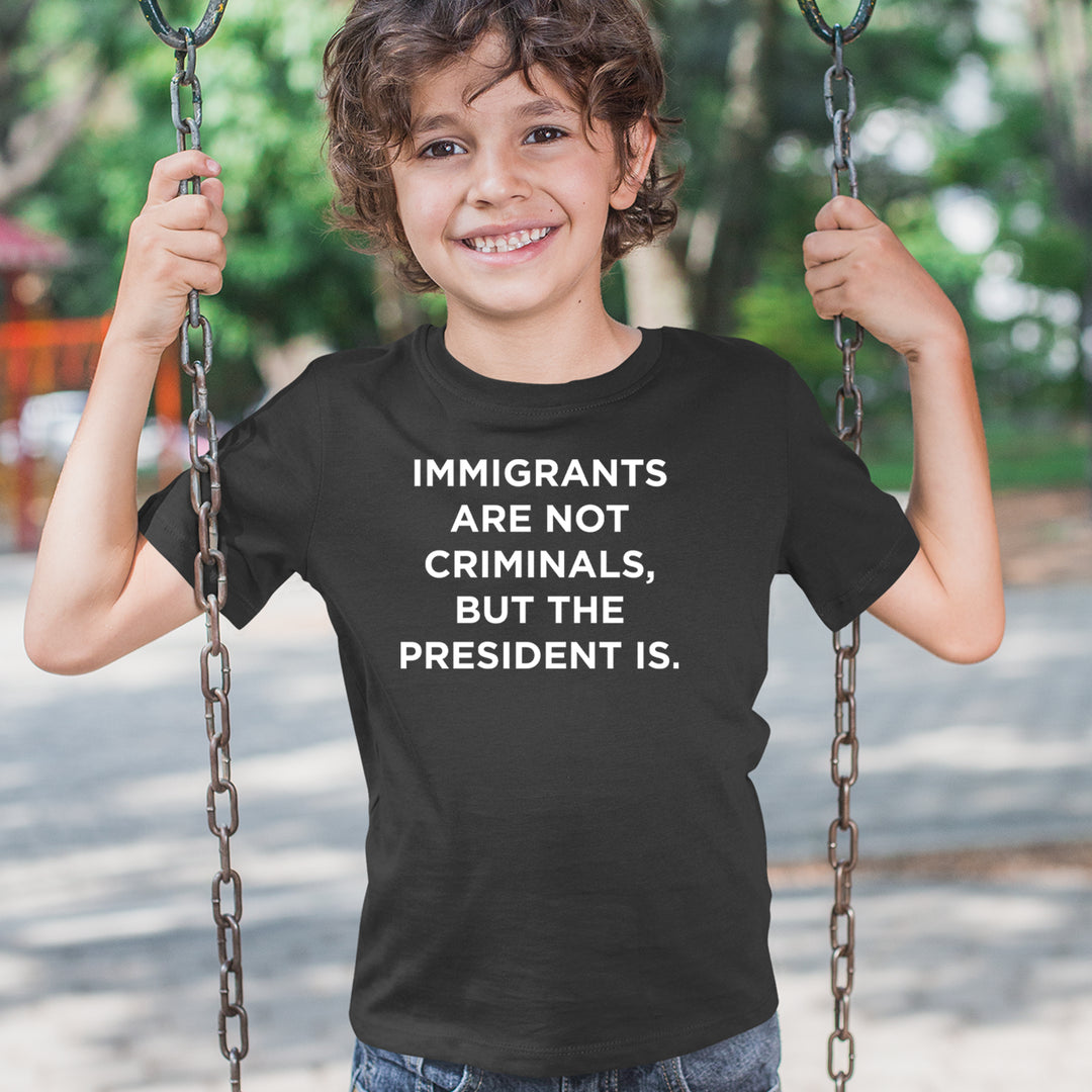 Immigrants Are Not Criminals Youth T-shirt 