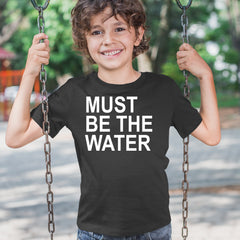 Must Be The Water Funny Racing Meme Youth T-shirt 