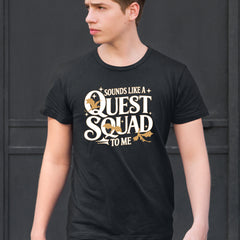 Sounds Like A Quest Squad To Me Empyrean Mens T-shirt 