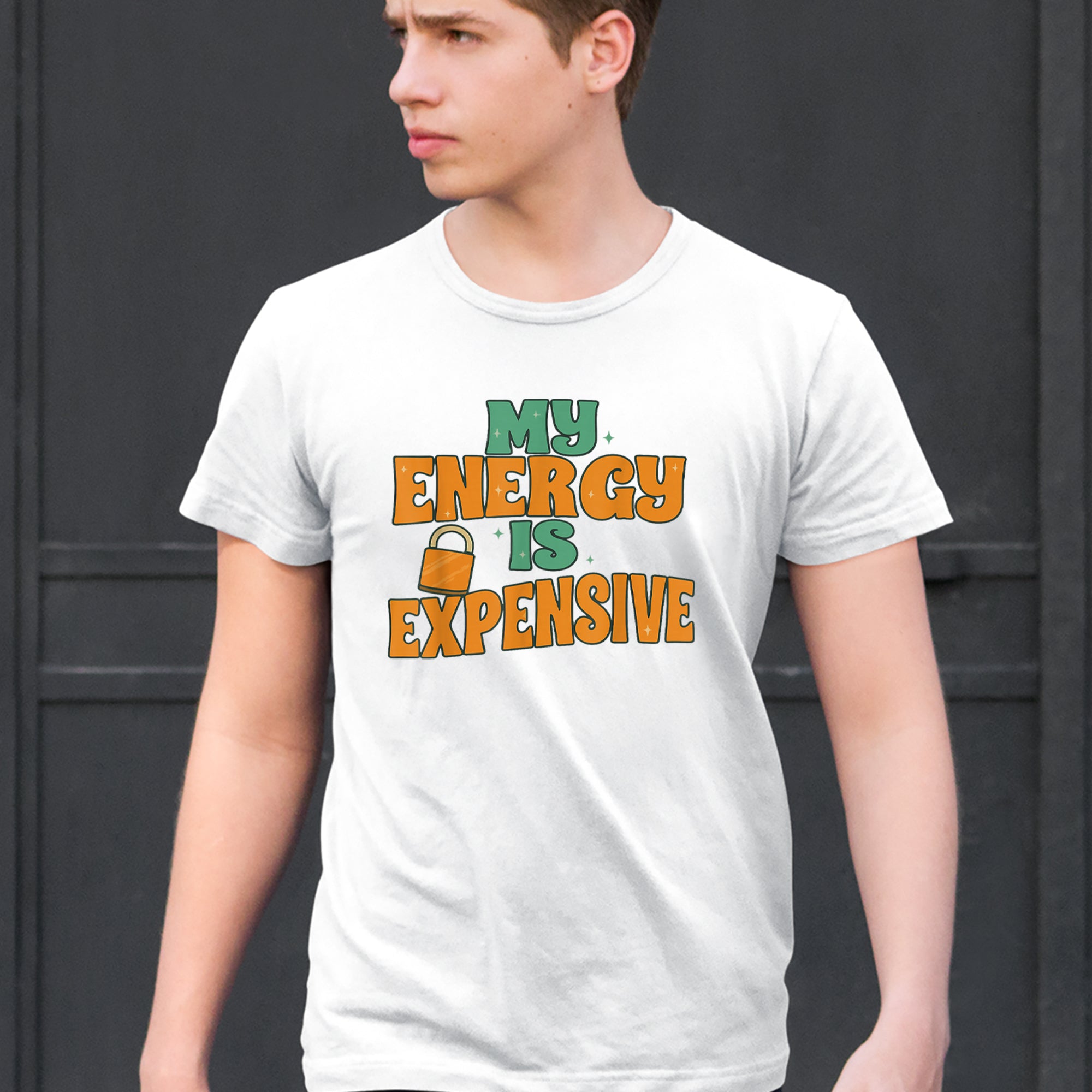 My Energy Is Expensive Self-Care Mens T-shirt 