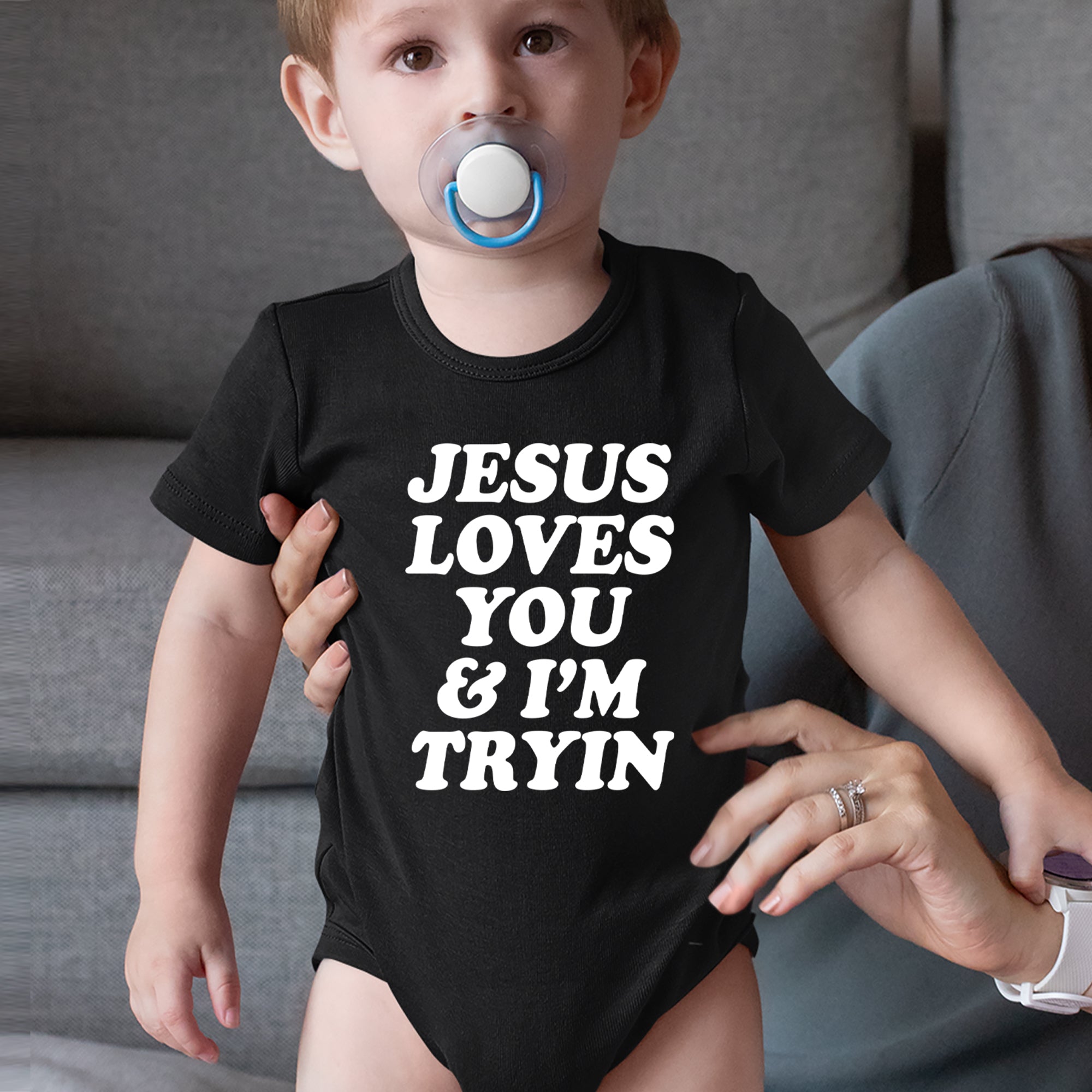 Jesus Loves You and I'm Trying Infant One-Piece Romper Bodysuit Or Toddler T-shirt 