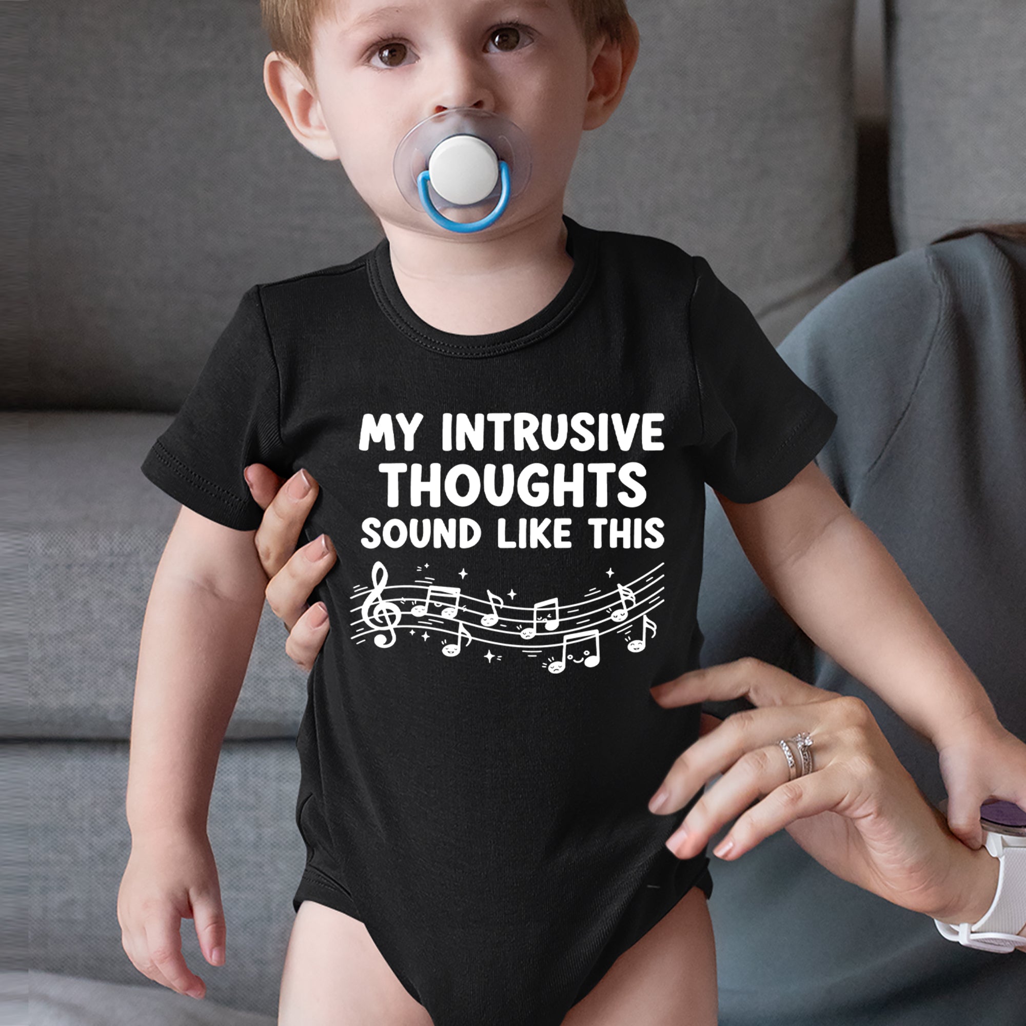 My Intrusive Thoughts Sound Like Music Infant One-Piece Romper Bodysuit Or Toddler T-shirt 