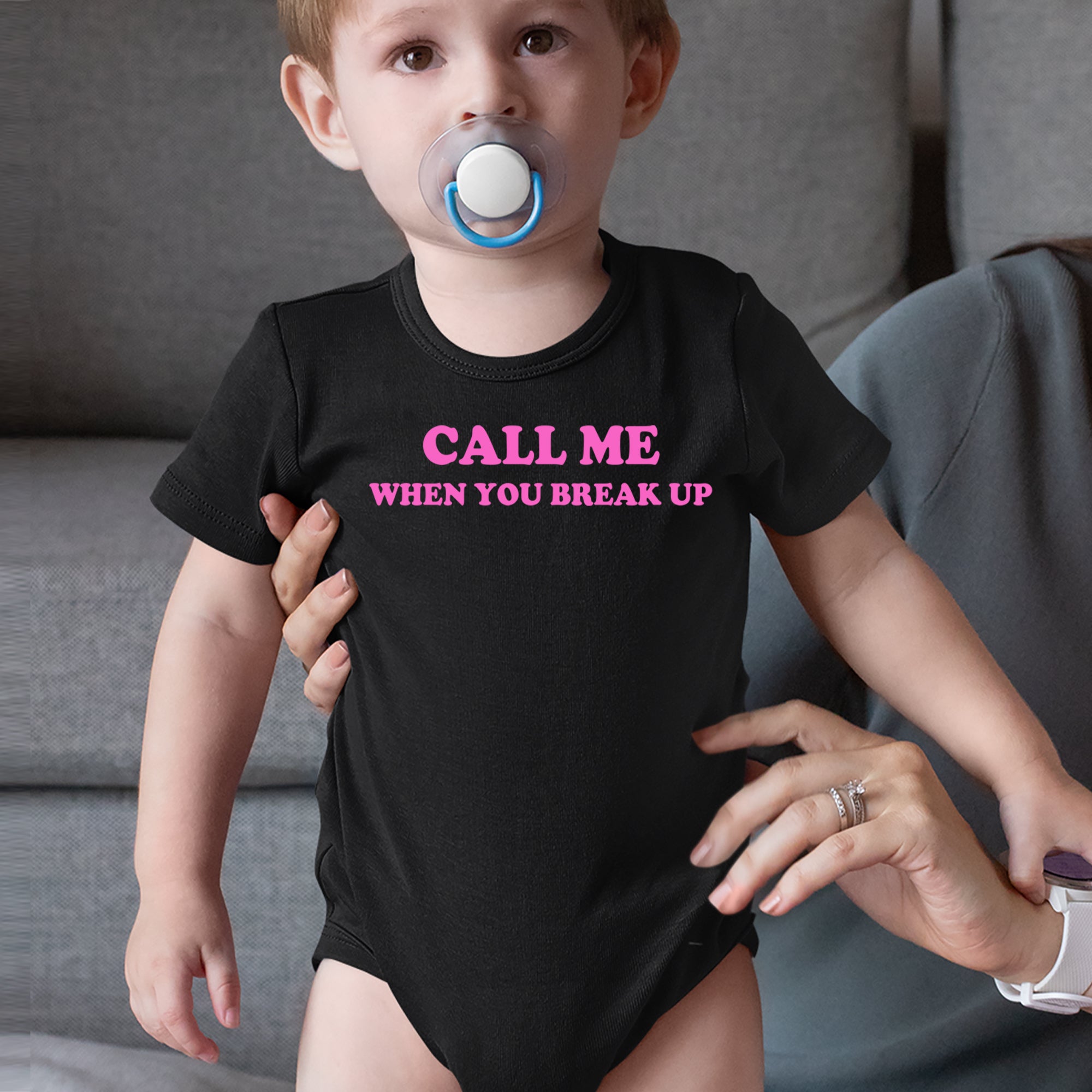 Call ME When You Break Up Infant One-Piece Romper Bodysuit Or Toddler T-shirt 