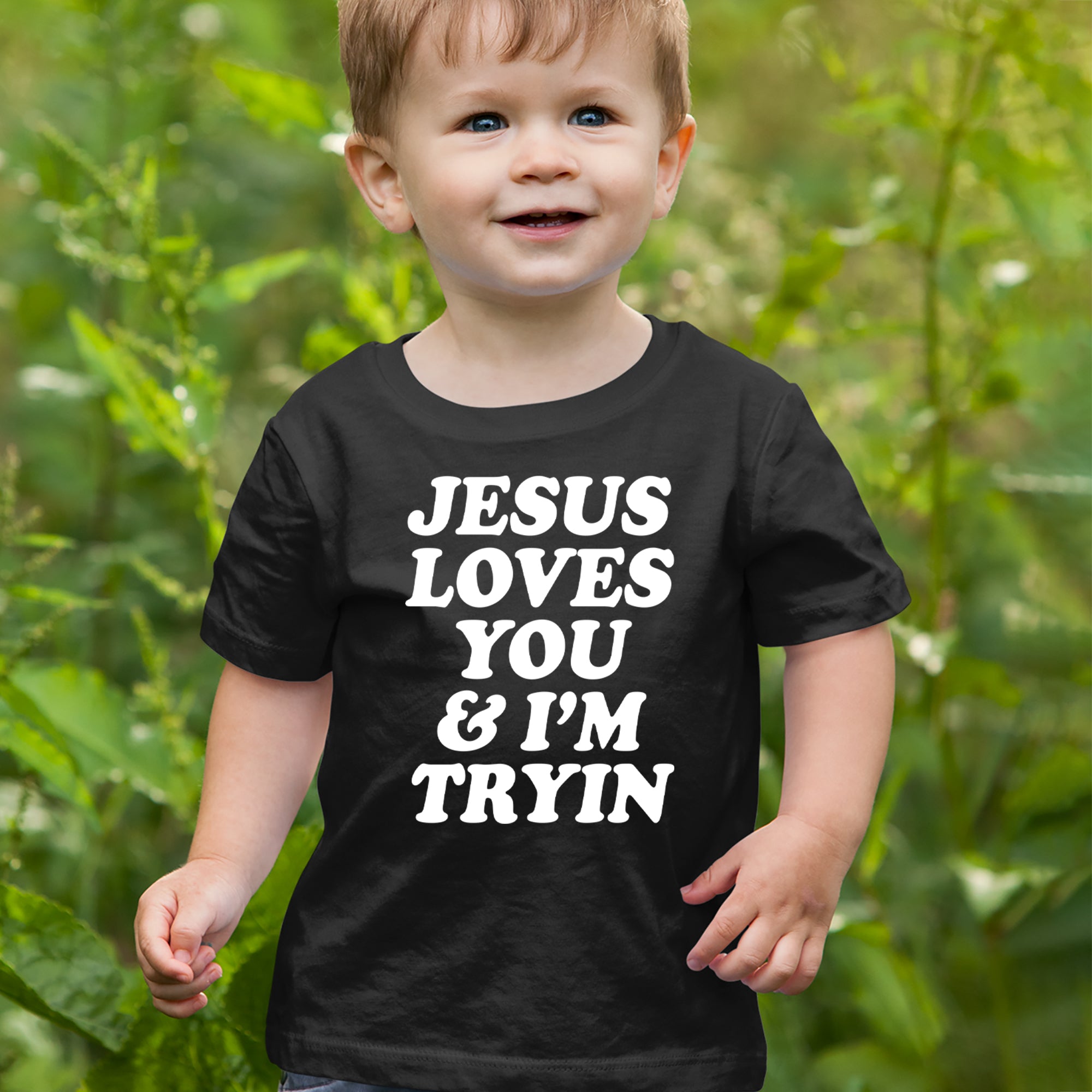 Jesus Loves You and I'm Trying Infant One-Piece Romper Bodysuit Or Toddler T-shirt 