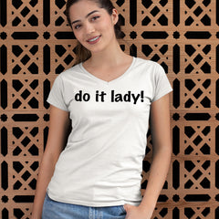 Do It Lady Viral Meme Ladies V-Neck T-shirt