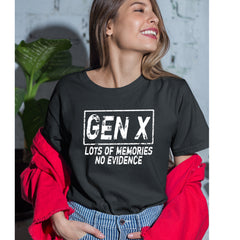 Gen X Lots of Memories No Evidence Nostalgia Womens T-shirt