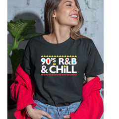 90s R&B and Chill Retro Throwback Womens T-shirt 