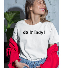Do It Lady Viral Meme Womens T-shirt