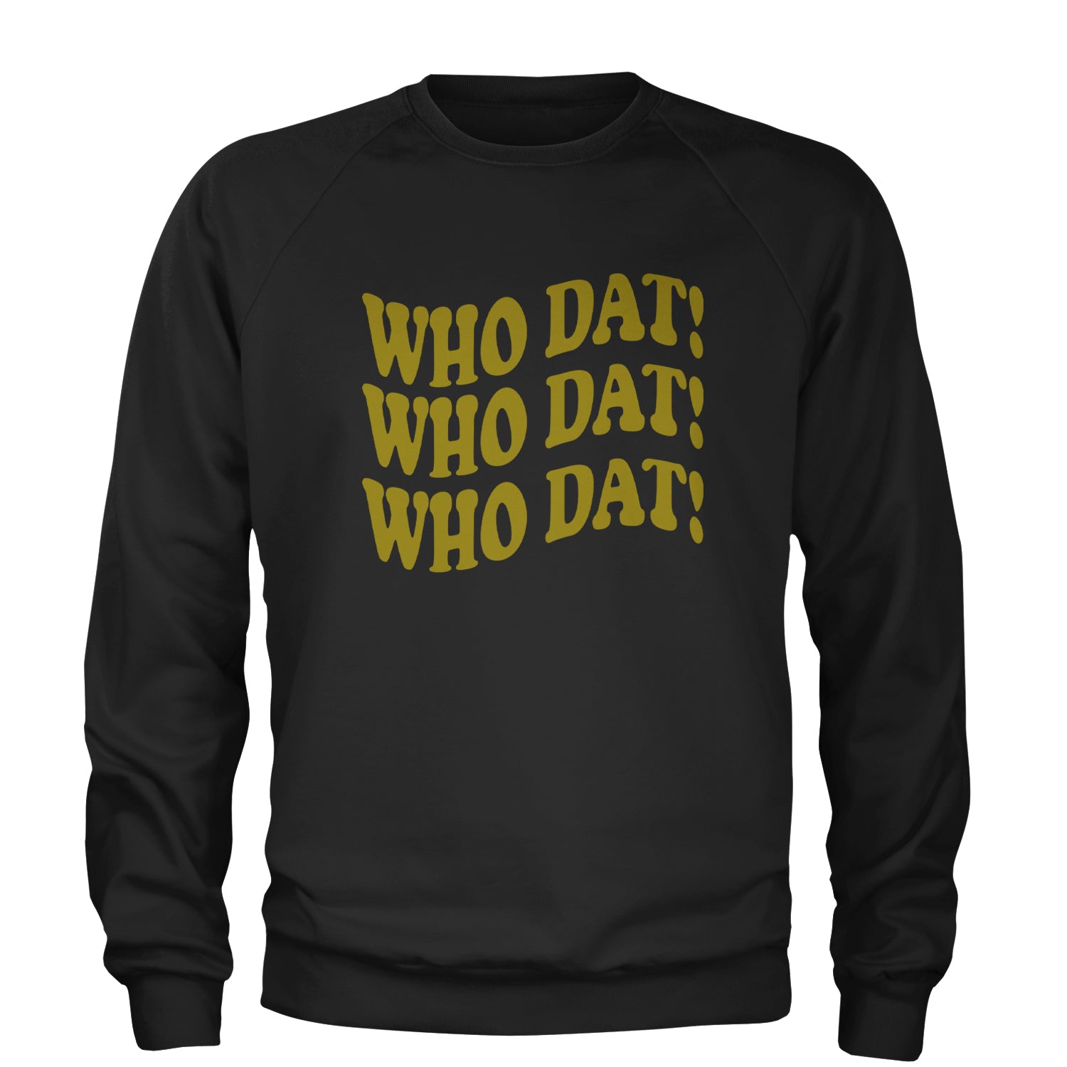 Who Dat Wavy Design Who Dat Nation Adult Crewneck Sweatshirt Black