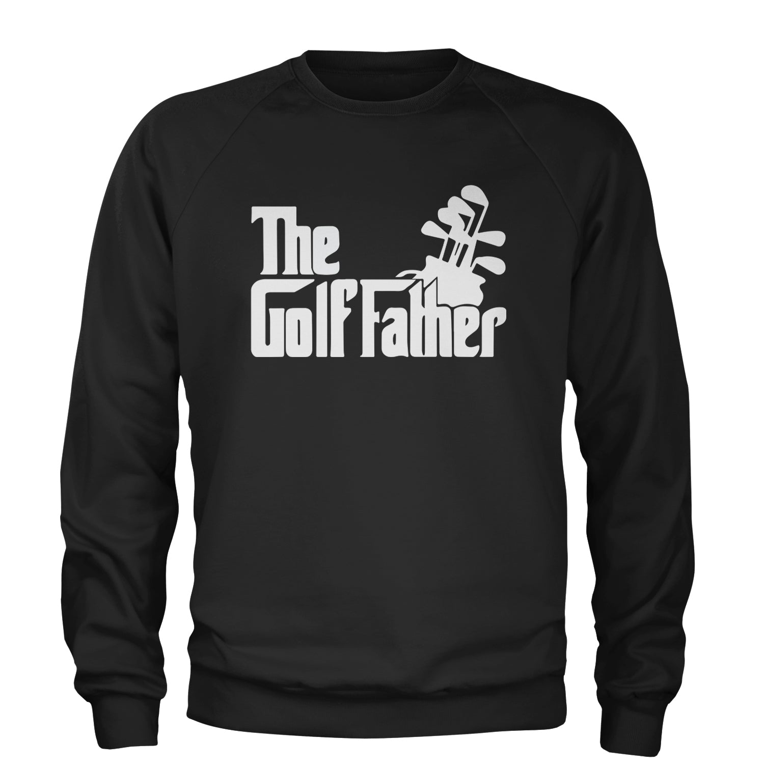 The Golf Father Golfing Dad  Adult Crewneck Sweatshirt Black