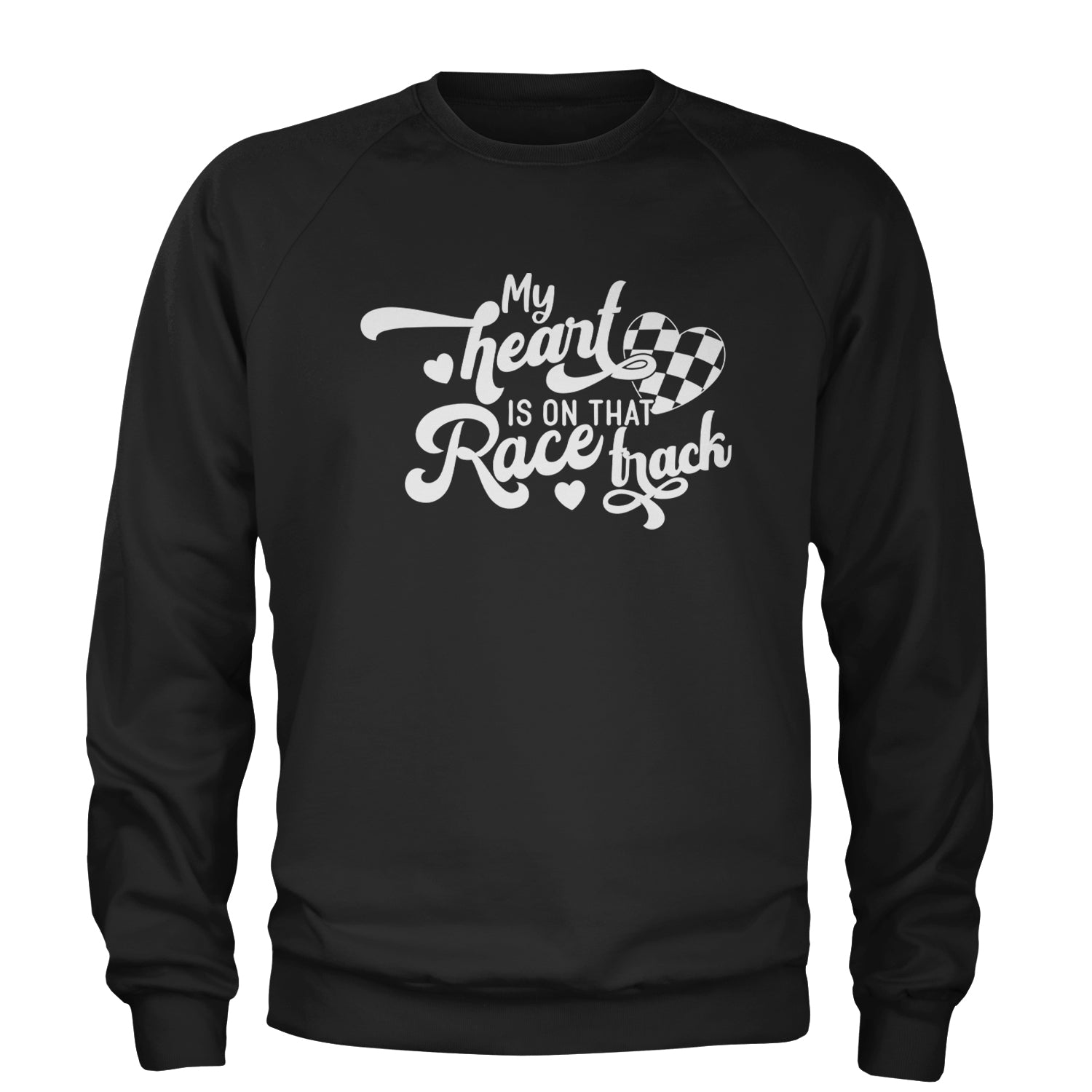 My Heart Is On That Race Track Adult Crewneck Sweatshirt Black