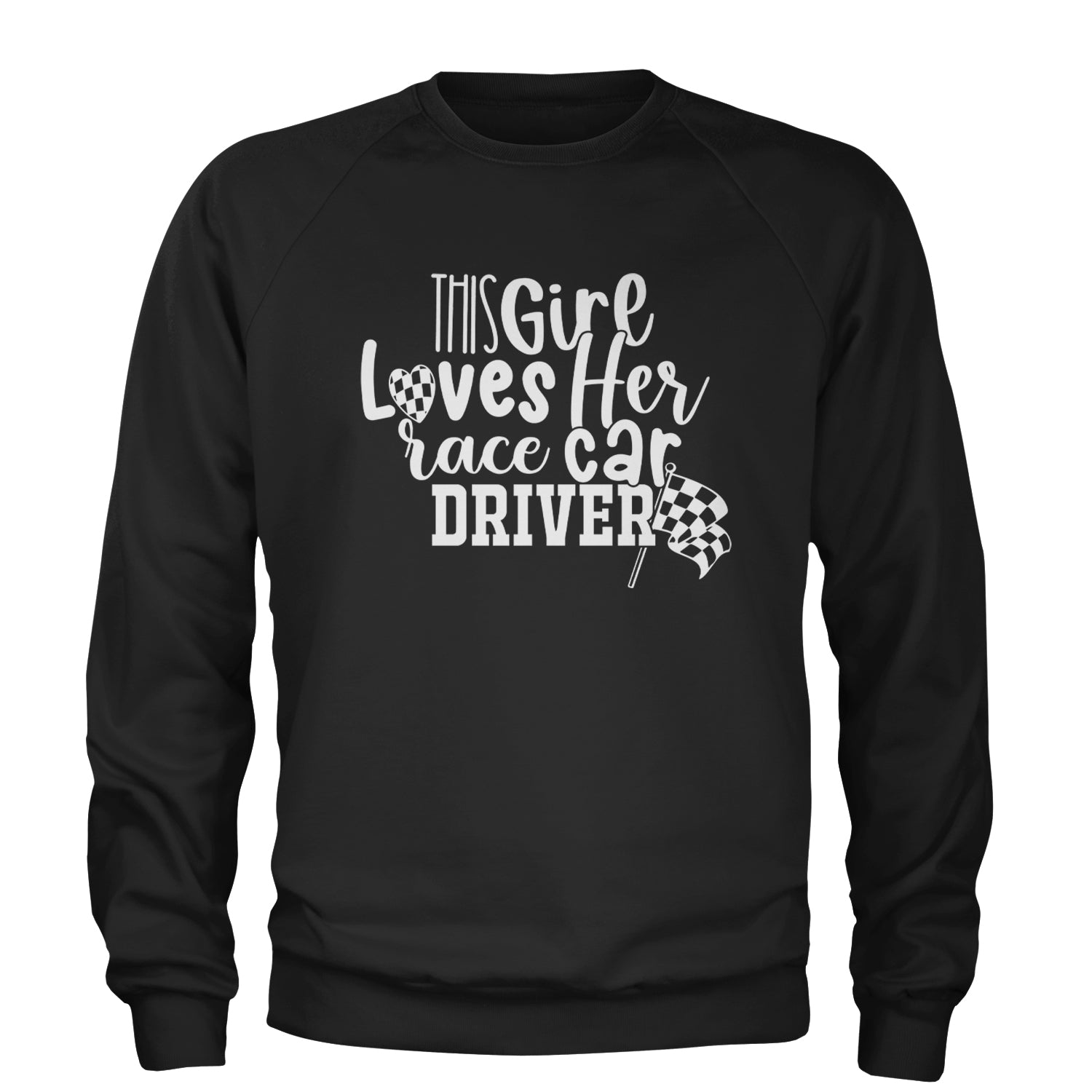 This Girl Loves Her Racecar Driver Adult Crewneck Sweatshirt Black