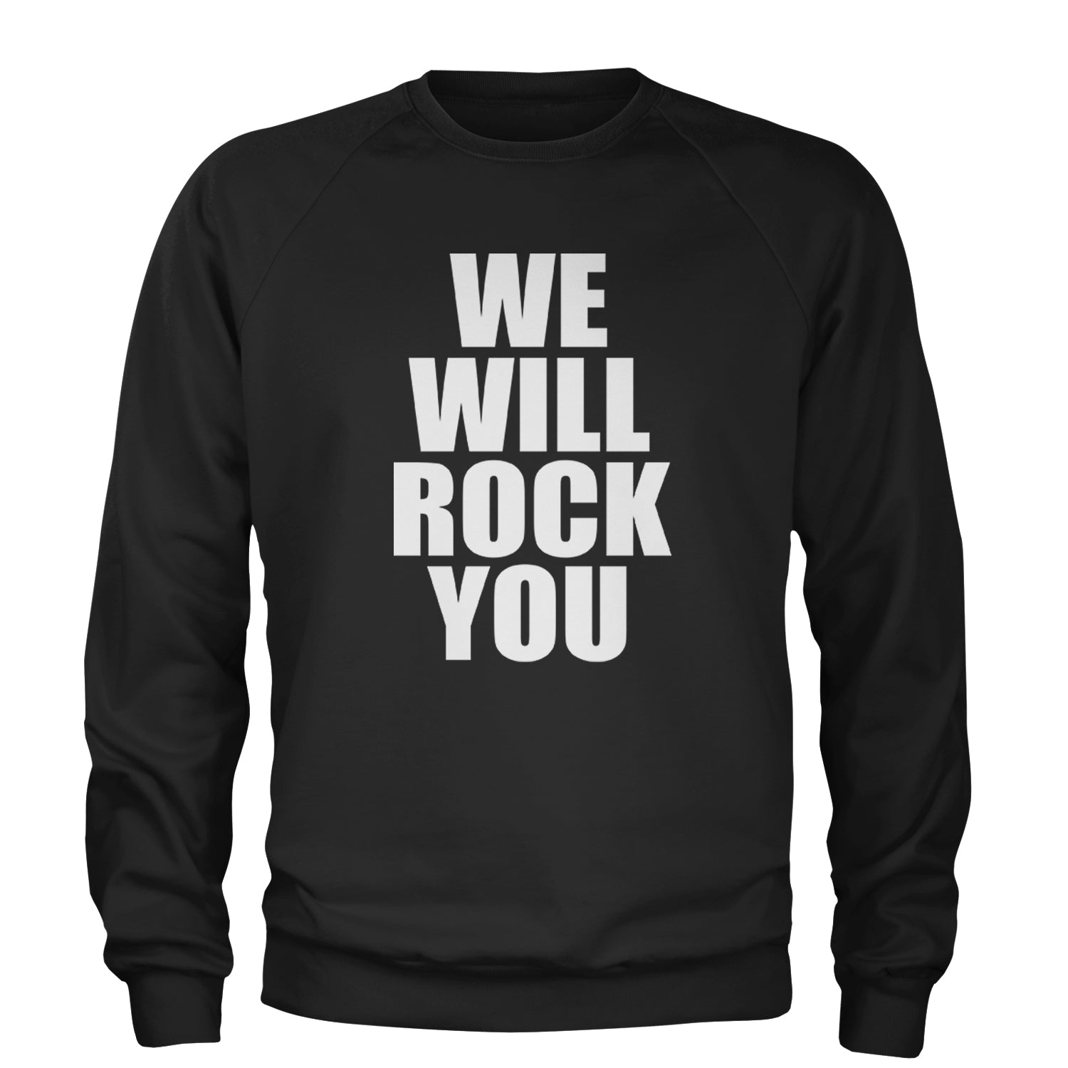 We Will Rock You Adult Crewneck Sweatshirt Black