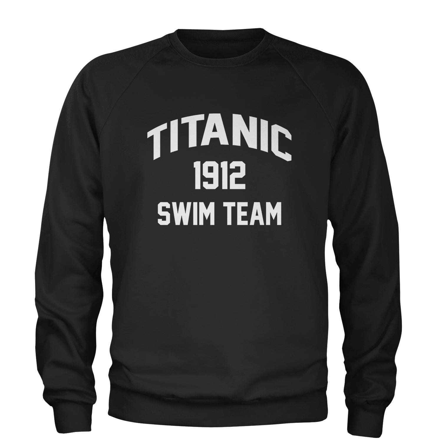 Titanic Swim Team 1912 Funny Cruise Adult Crewneck Sweatshirt Black