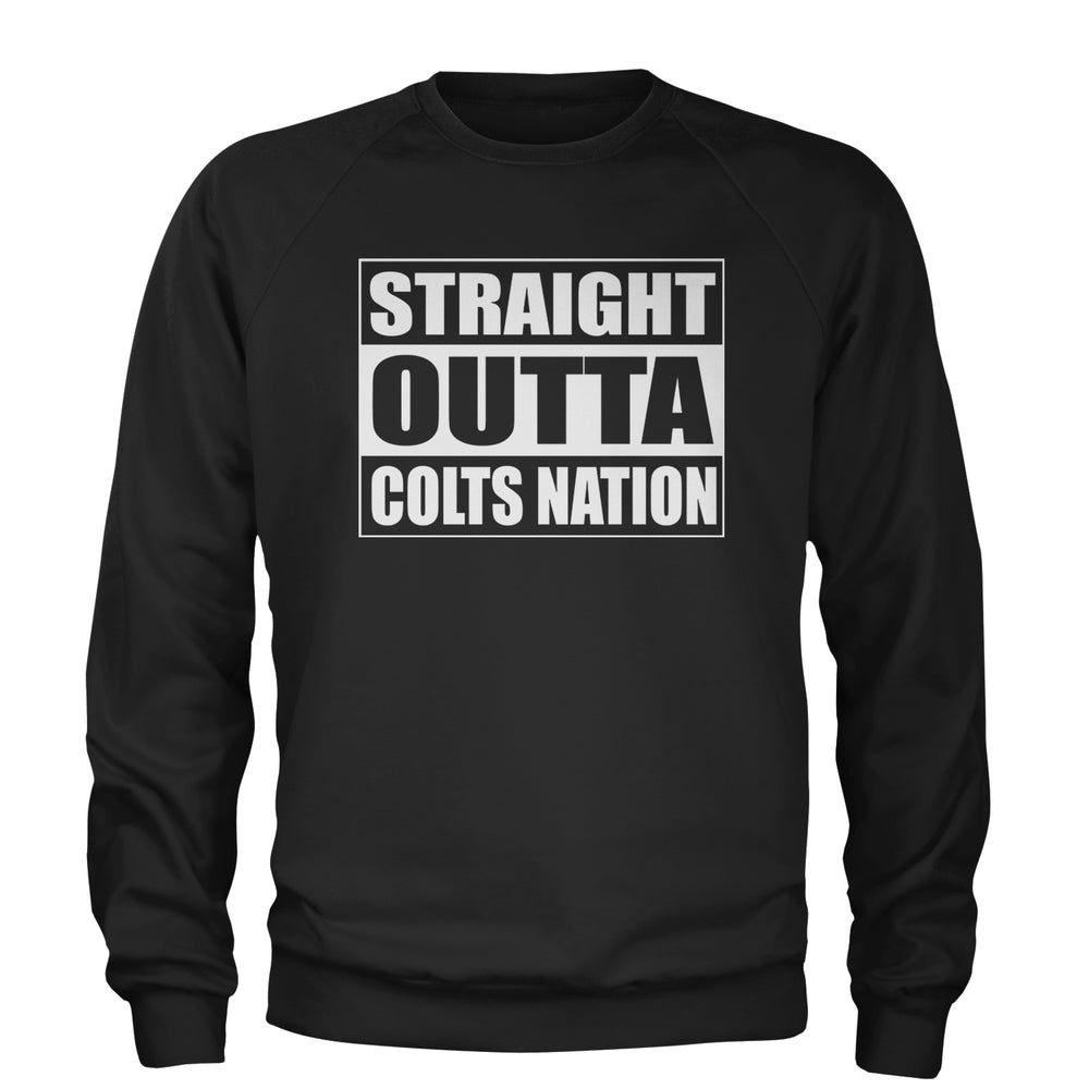 Straight Outta Colts Nation Football  Adult Crewneck Sweatshirt Black