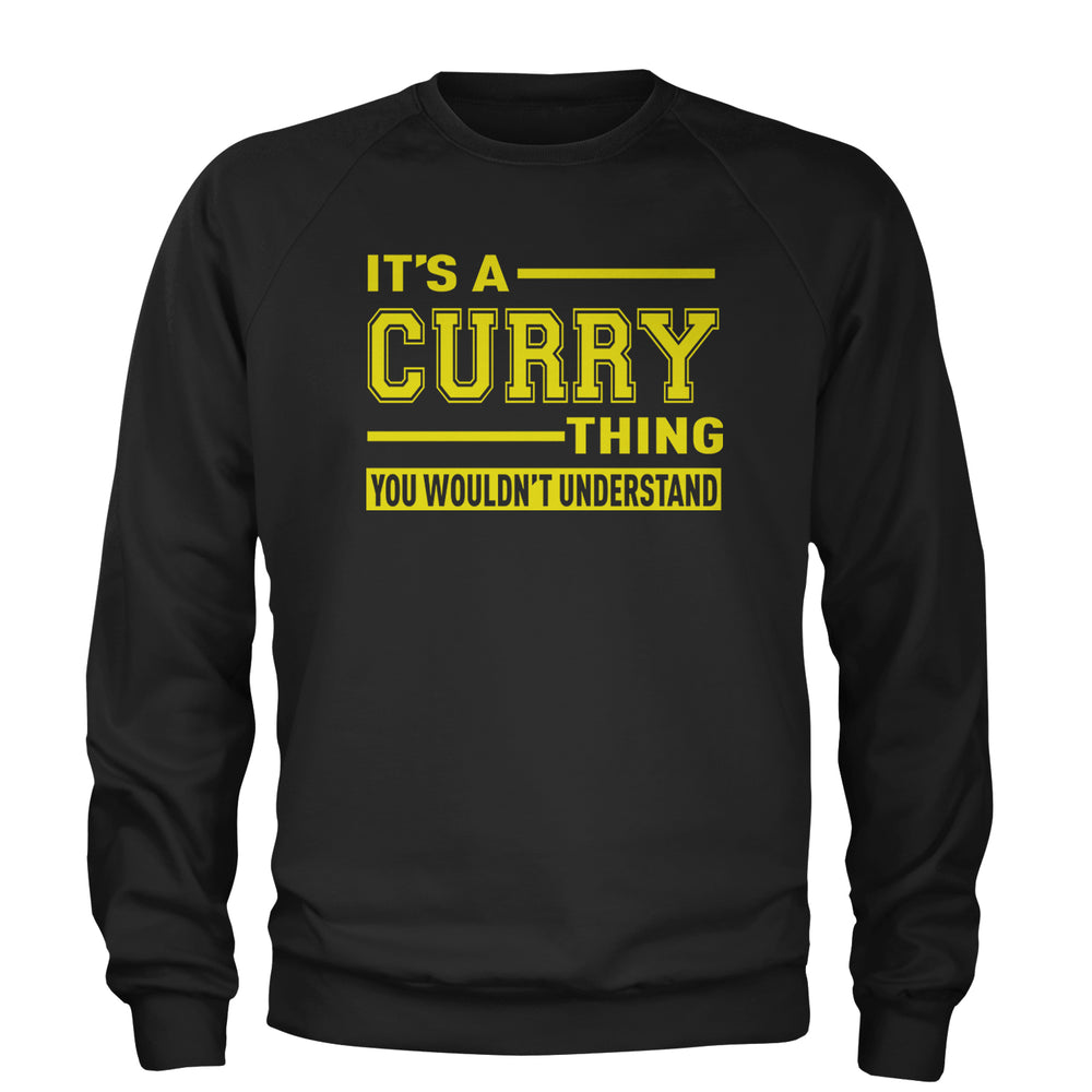 It's A Curry Thing, You Wouldn't Understand Basketball Adult Crewneck Sweatshirt Black