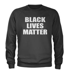 Black Lives Matter BLM Adult Crewneck Sweatshirt Charcoal Grey