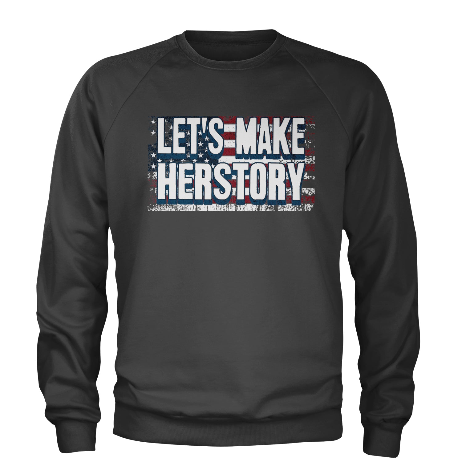 Lets Make Herstory - Support Kamala Harris For President 2024 Adult Crewneck Sweatshirt Charcoal Grey