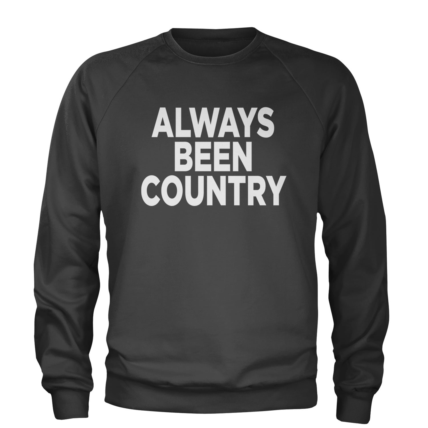 Always Been Country Music Adult Crewneck Sweatshirt Black