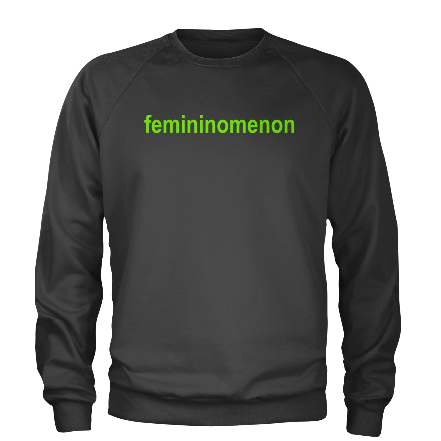 Femininomenon Female Empowerment Adult Crewneck Sweatshirt Black