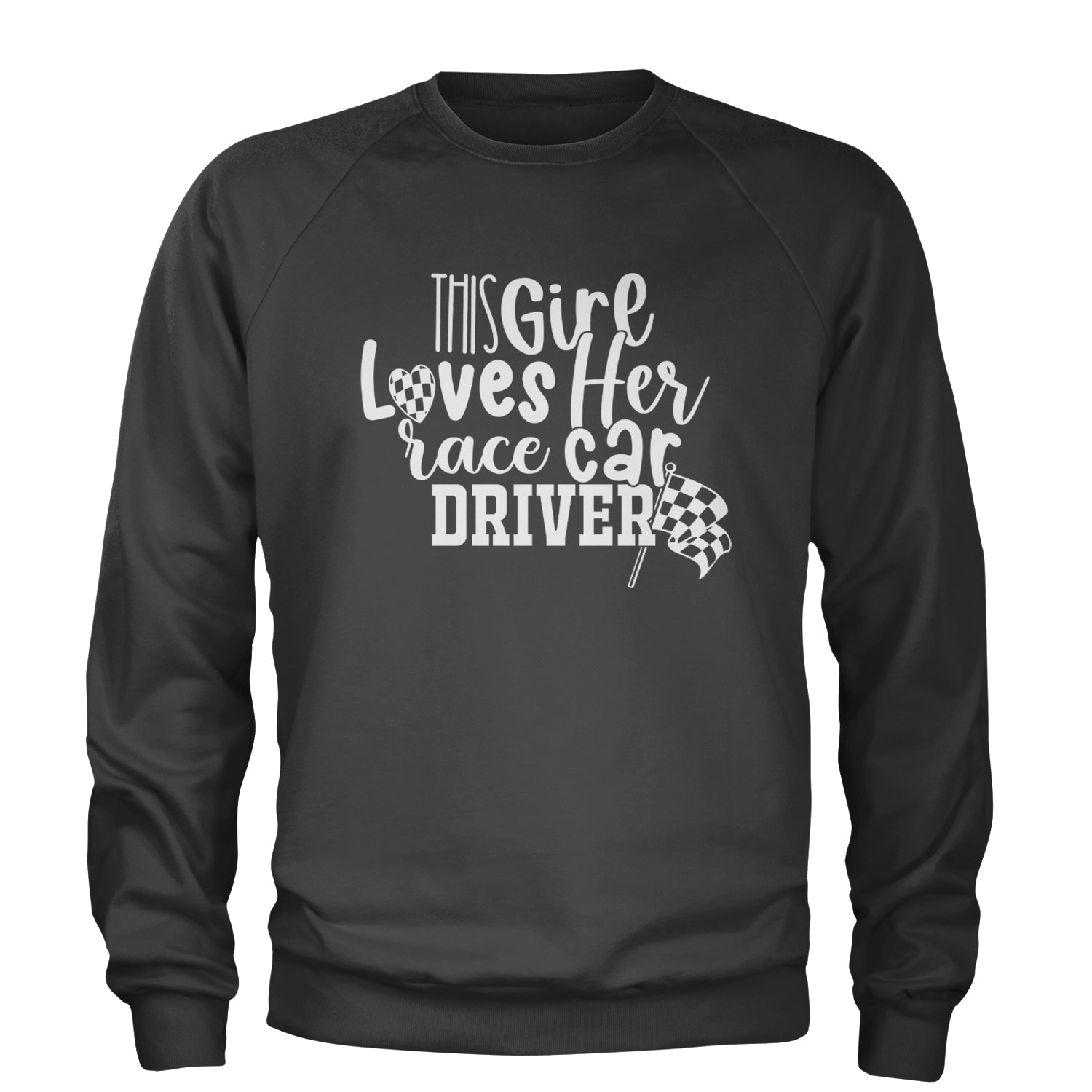 This Girl Loves Her Racecar Driver Adult Crewneck Sweatshirt Charcoal Grey