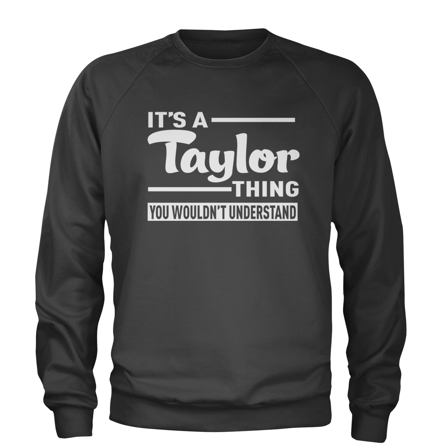 It's A Taylor Thing, You Wouldn't Understand TTPD Adult Crewneck Sweatshirt Charcoal Grey