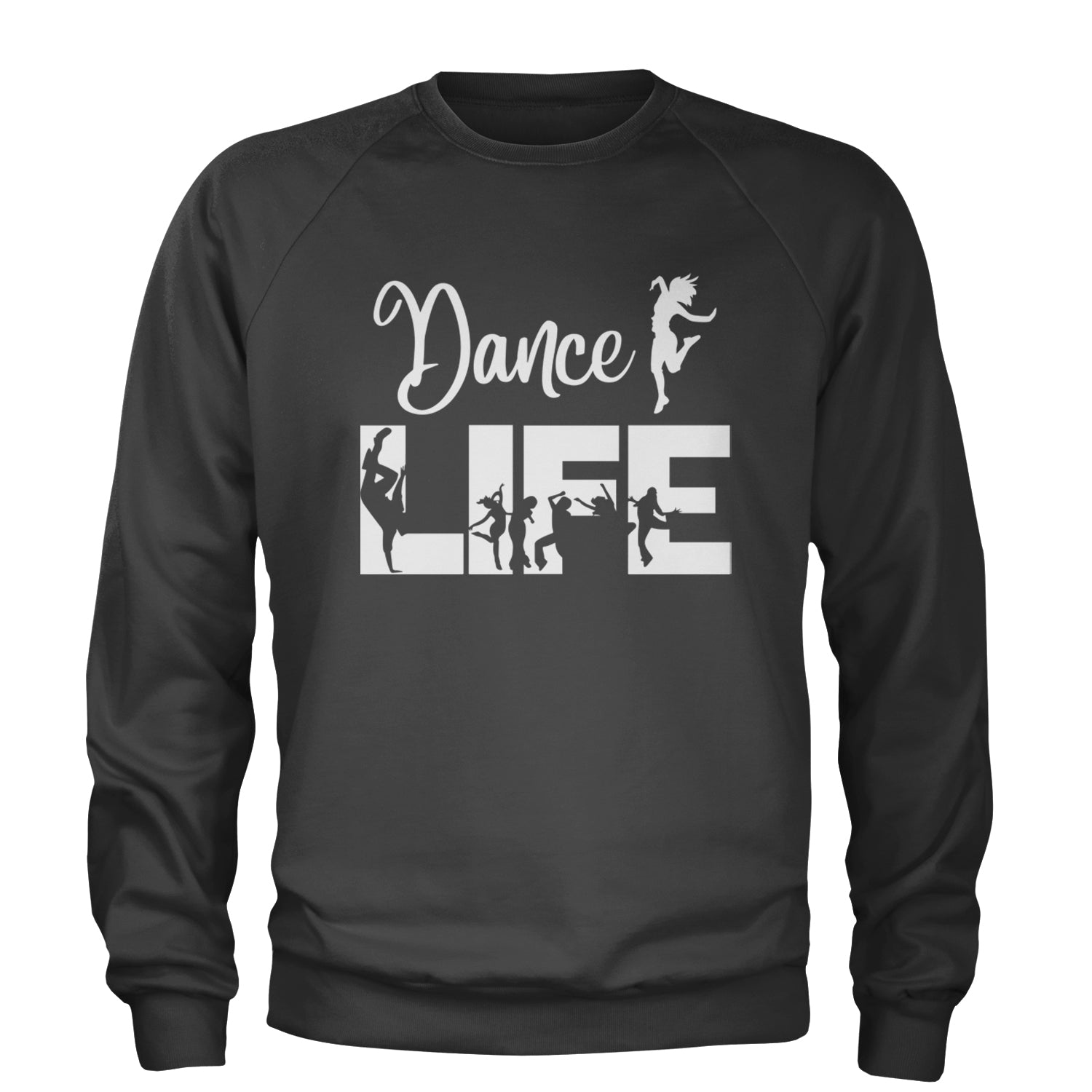 Dance Life Silhouette Dancers Adult Crewneck Sweatshirt Black