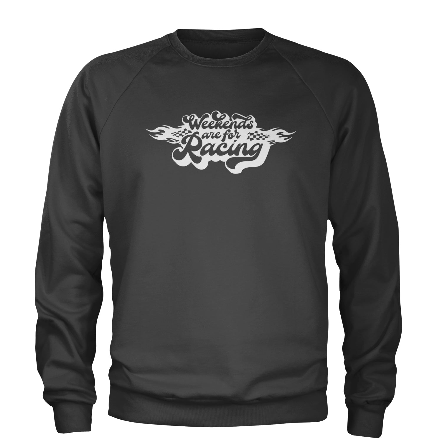 Weekends Are For Racing Adult Crewneck Sweatshirt Charcoal Grey