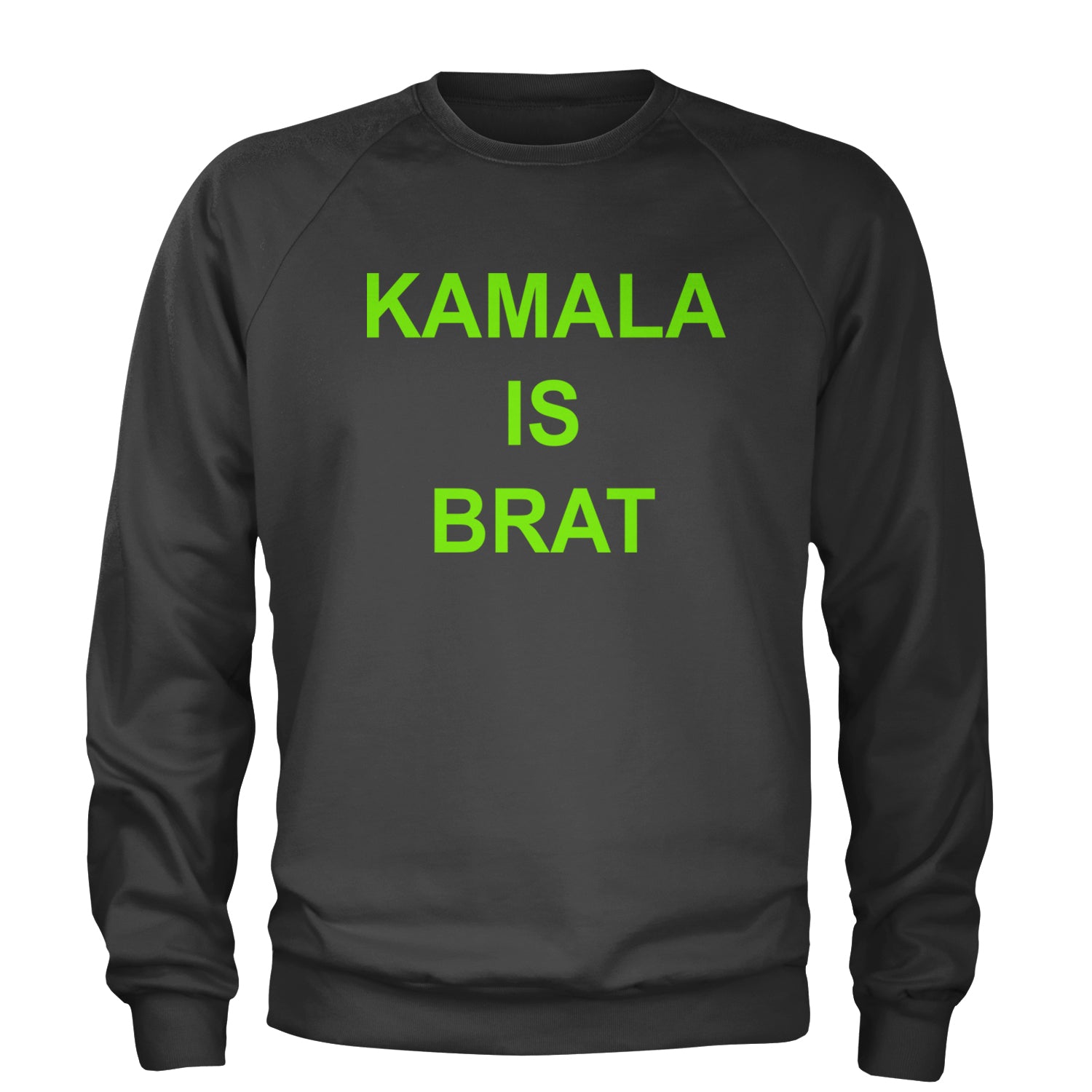 Kamala Is Brat - President Harris 2024 Adult Crewneck Sweatshirt Charcoal Grey