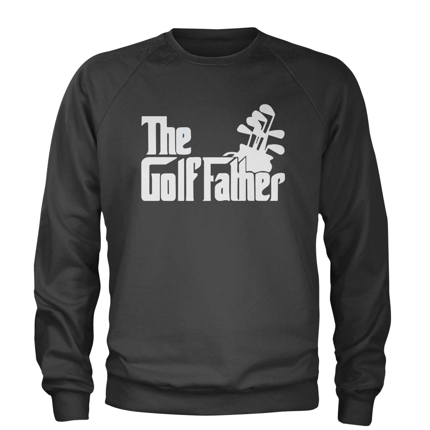 The Golf Father Golfing Dad  Adult Crewneck Sweatshirt Black