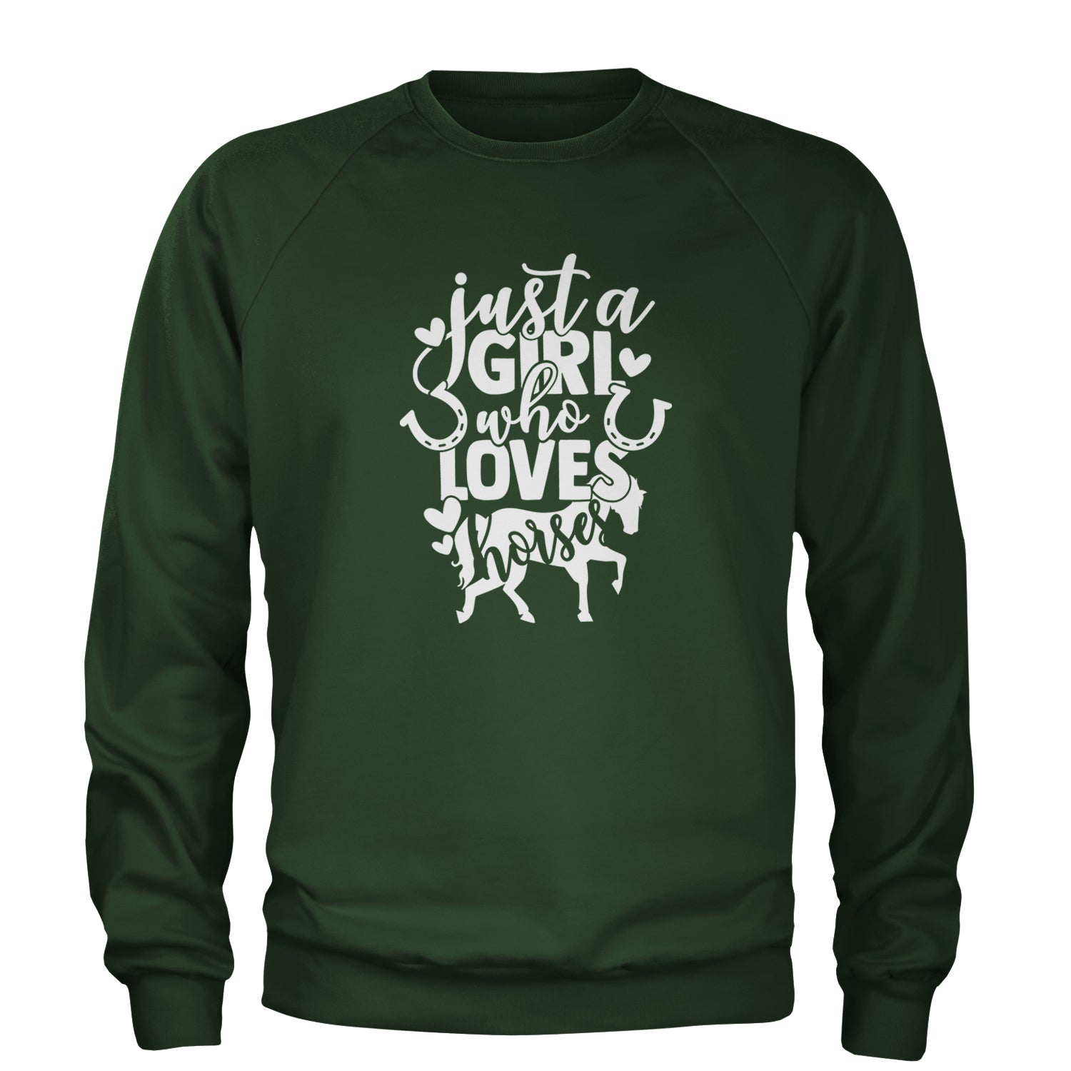 Just A Girl Who Loves Horses Adult Crewneck Sweatshirt Forest Green