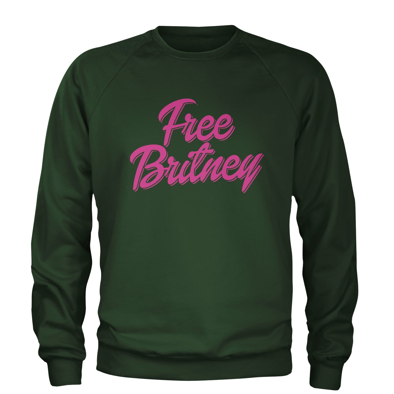 Pink Free Britney Adult Crewneck Sweatshirt Forest Green