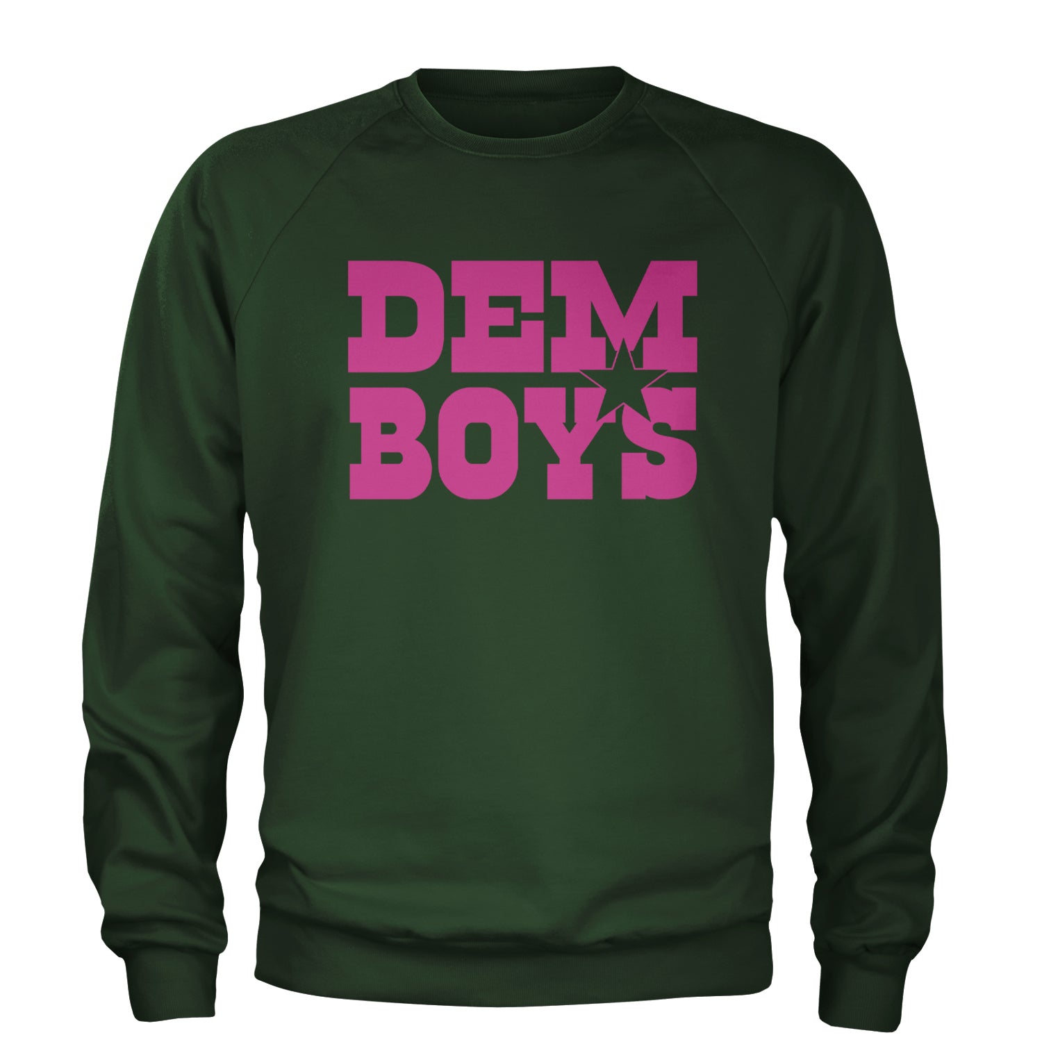 Dem Boys Hot Pink Dallas  Adult Crewneck Sweatshirt Forest Green