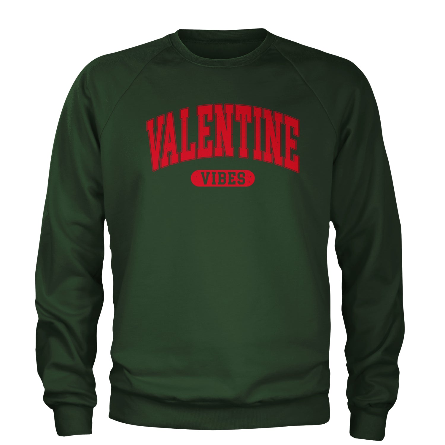 Valentines Vibes Adult Crewneck Sweatshirt Forest Green