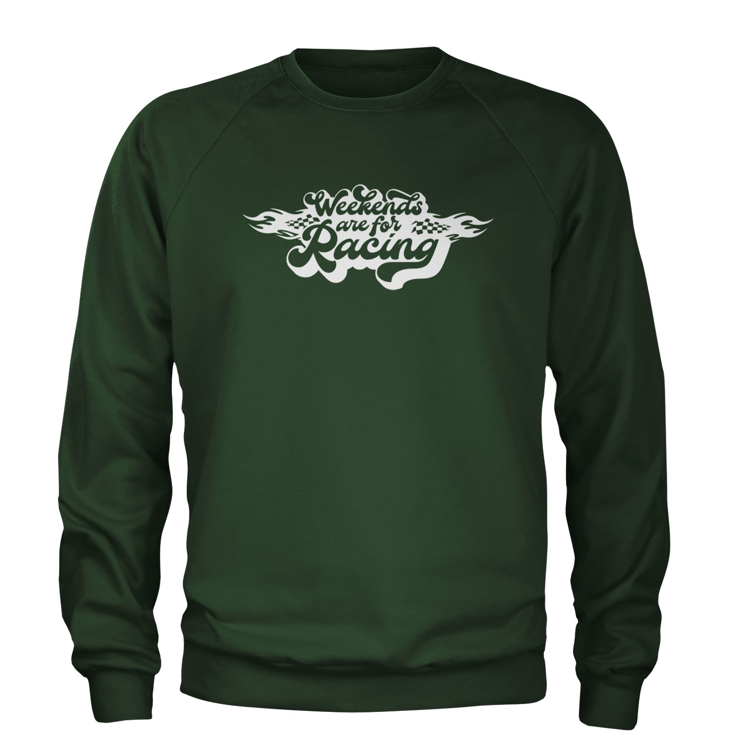 Weekends Are For Racing Adult Crewneck Sweatshirt Forest Green