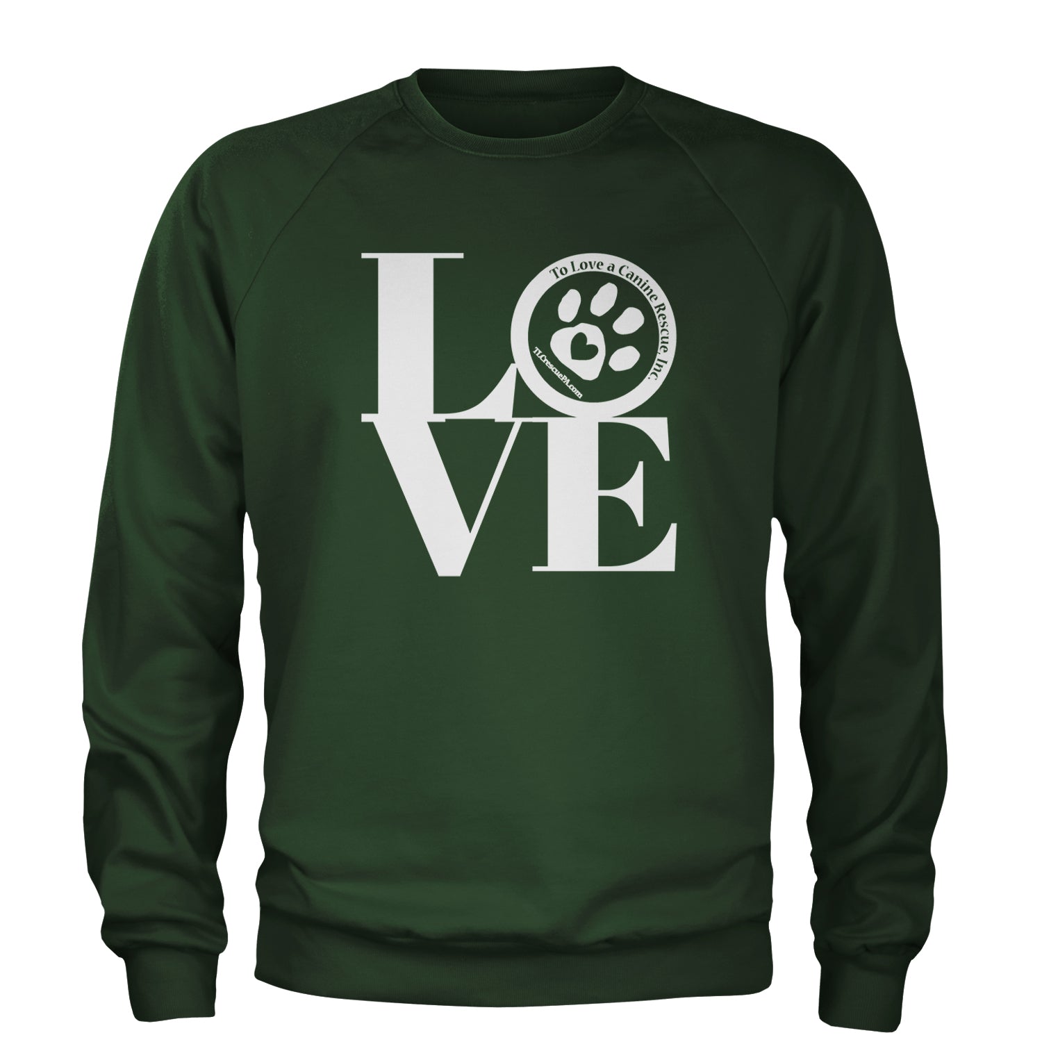 TLC LOVE Dog Rescue Adult Crewneck Sweatshirt Forest Green