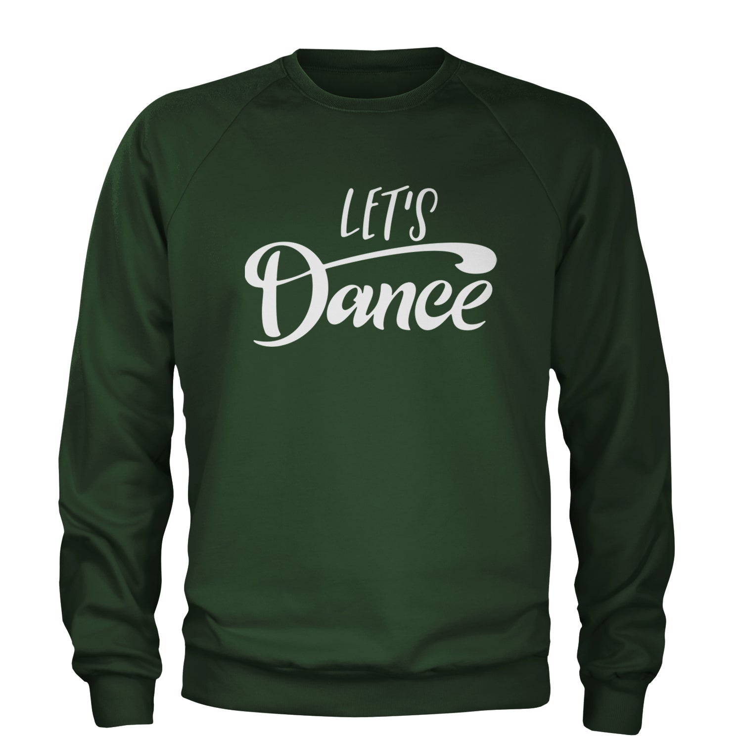 Let's Dance Adult Crewneck Sweatshirt Forest Green