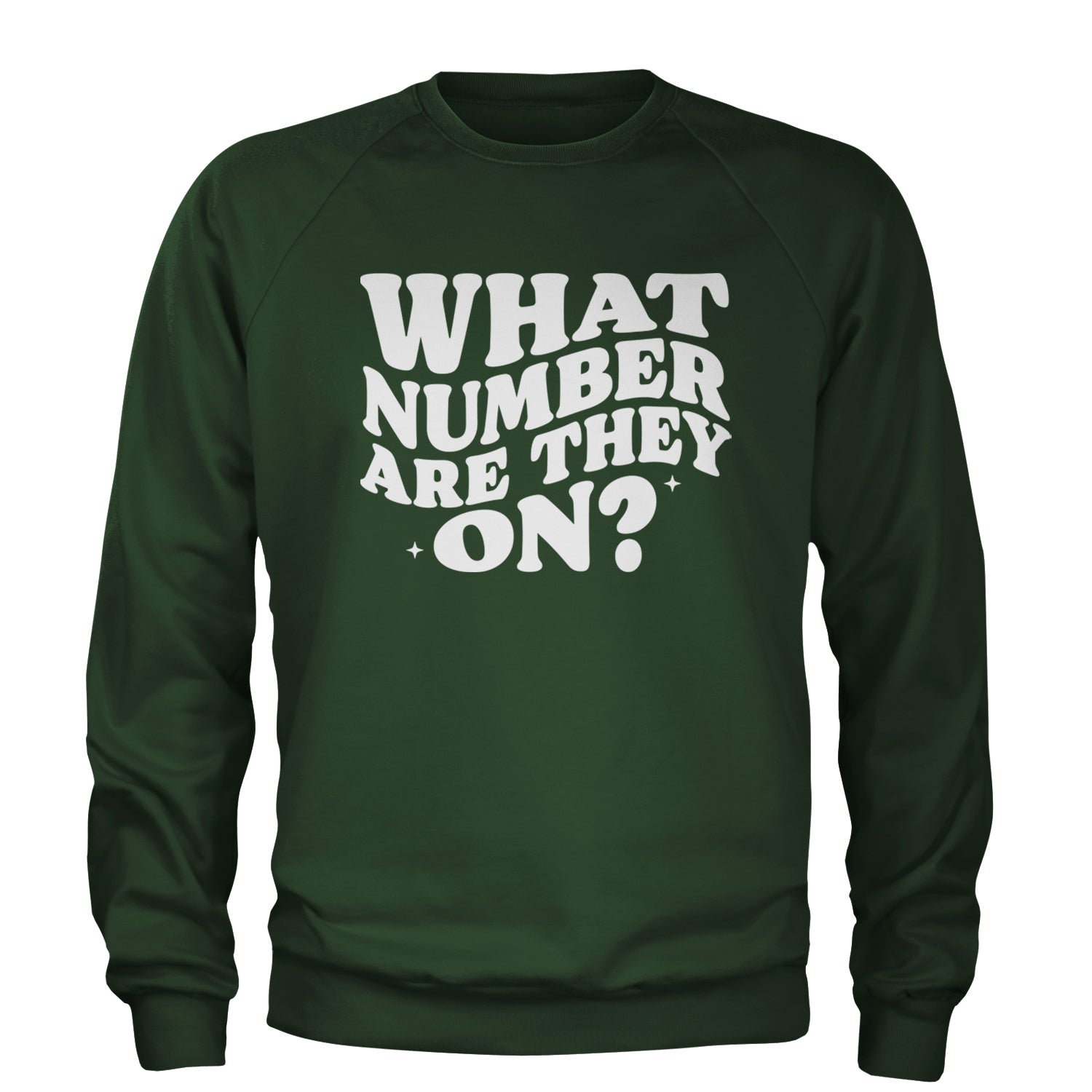 What Number Are They On Dance Adult Crewneck Sweatshirt Forest Green