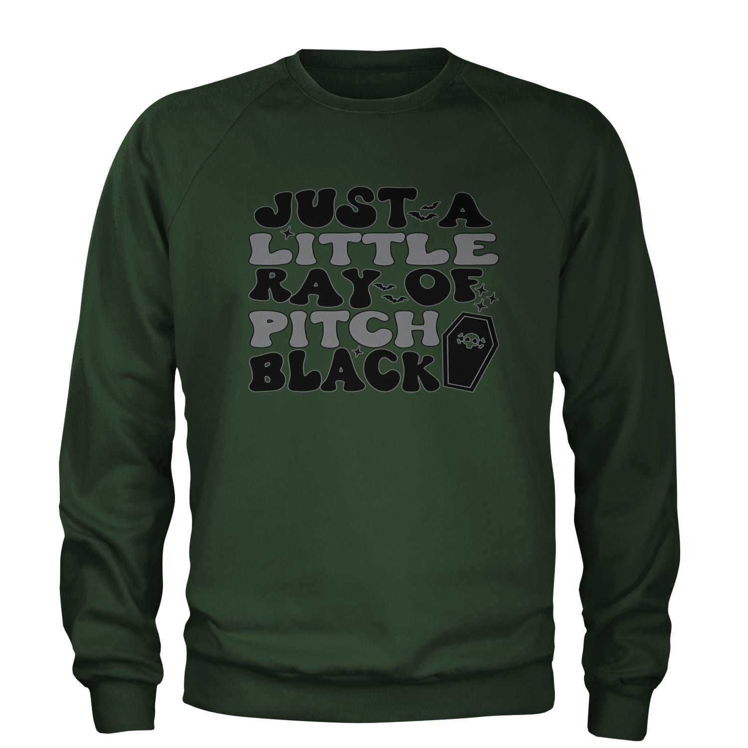 Just A Little Ray of Pitch Black Adult Crewneck Sweatshirt Forest Green