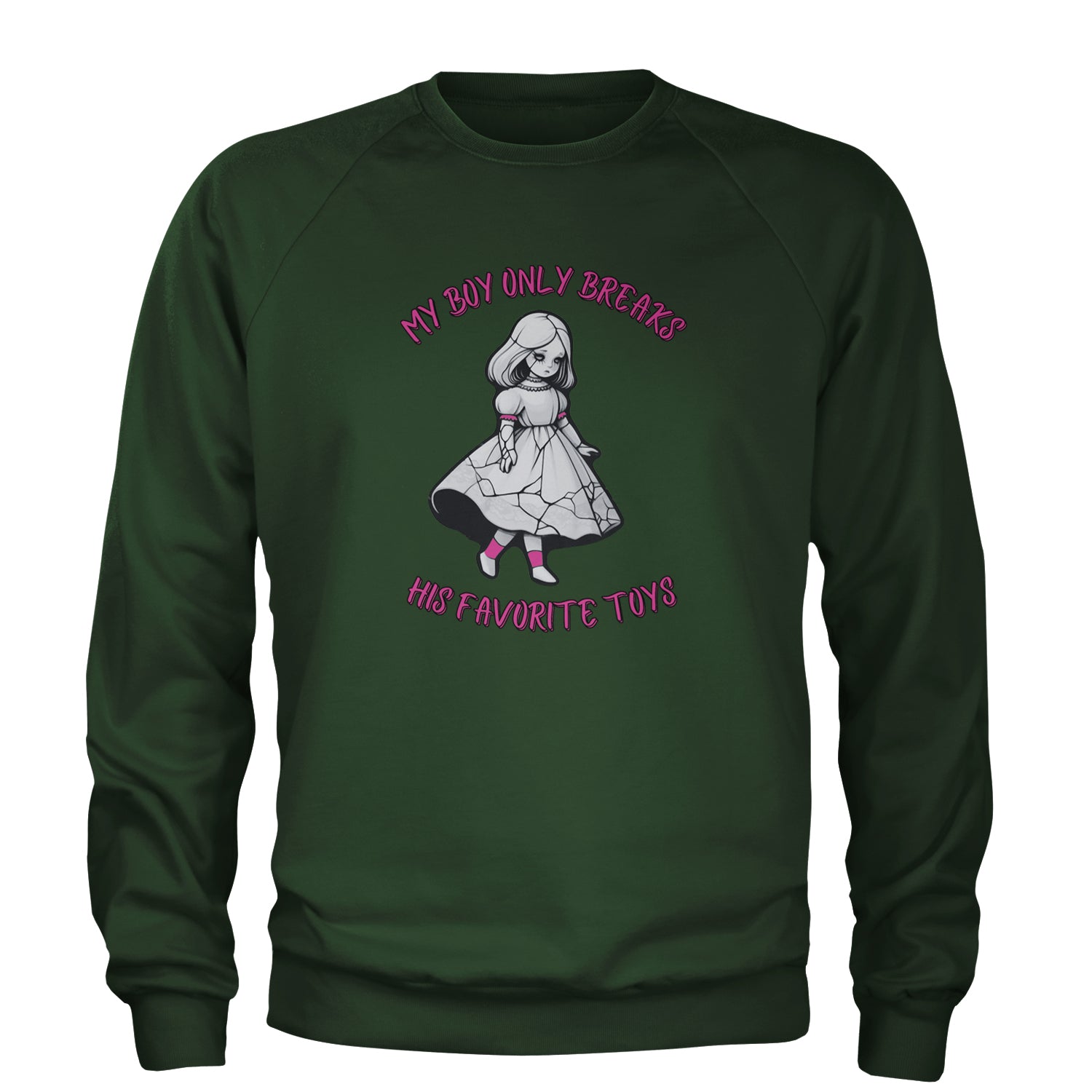 My Boy Only Breaks His Favorite Toys TTPD Music Adult Crewneck Sweatshirt Forest Green