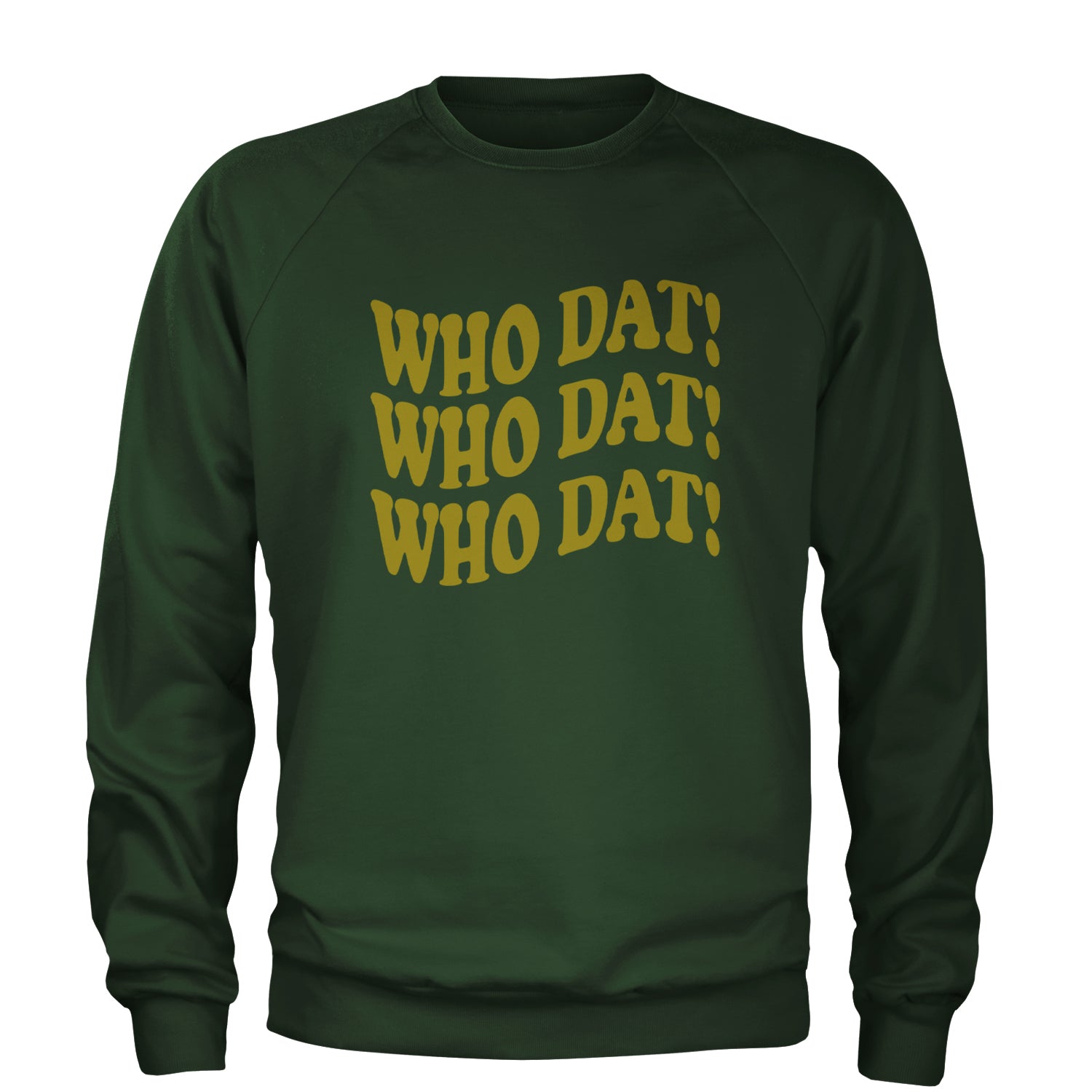 Who Dat Wavy Design Who Dat Nation Adult Crewneck Sweatshirt Forest Green