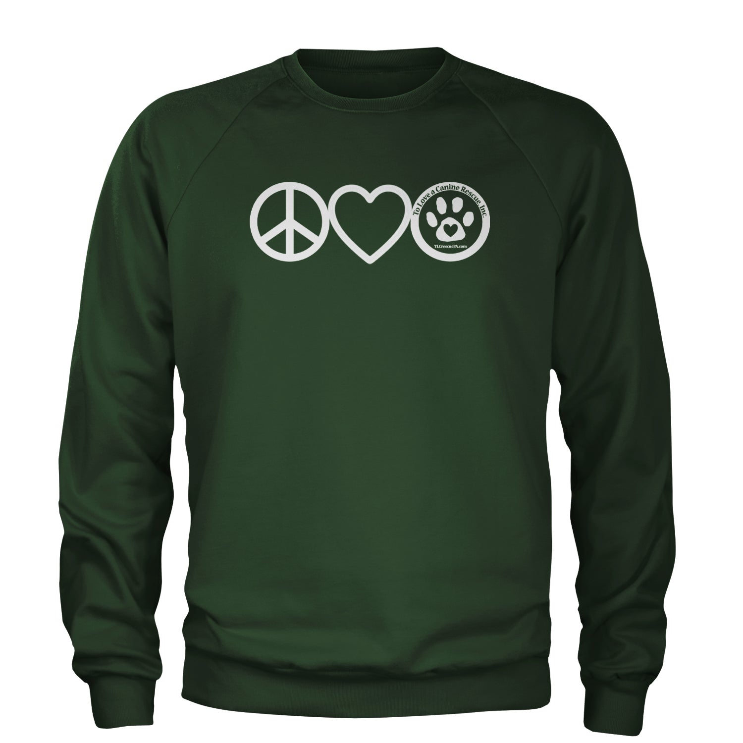 Peace, Love and TLC Dog Rescue Adult Crewneck Sweatshirt Forest Green