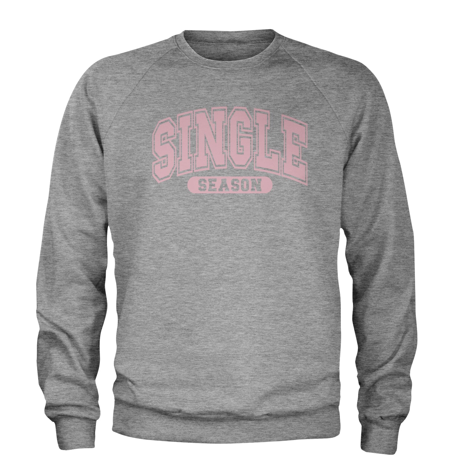 Single Season Valentine's Day Adult Crewneck Sweatshirt Heather Grey