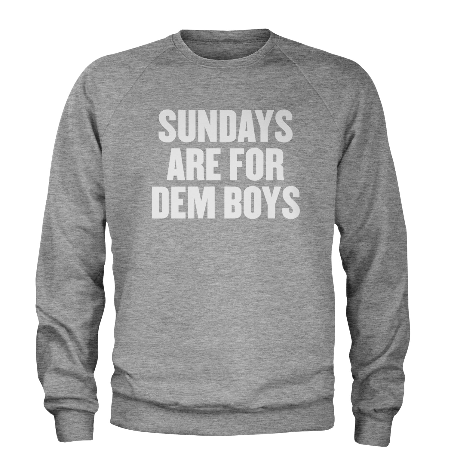 Sundays Are For Dem Boys Adult Crewneck Sweatshirt Heather Grey