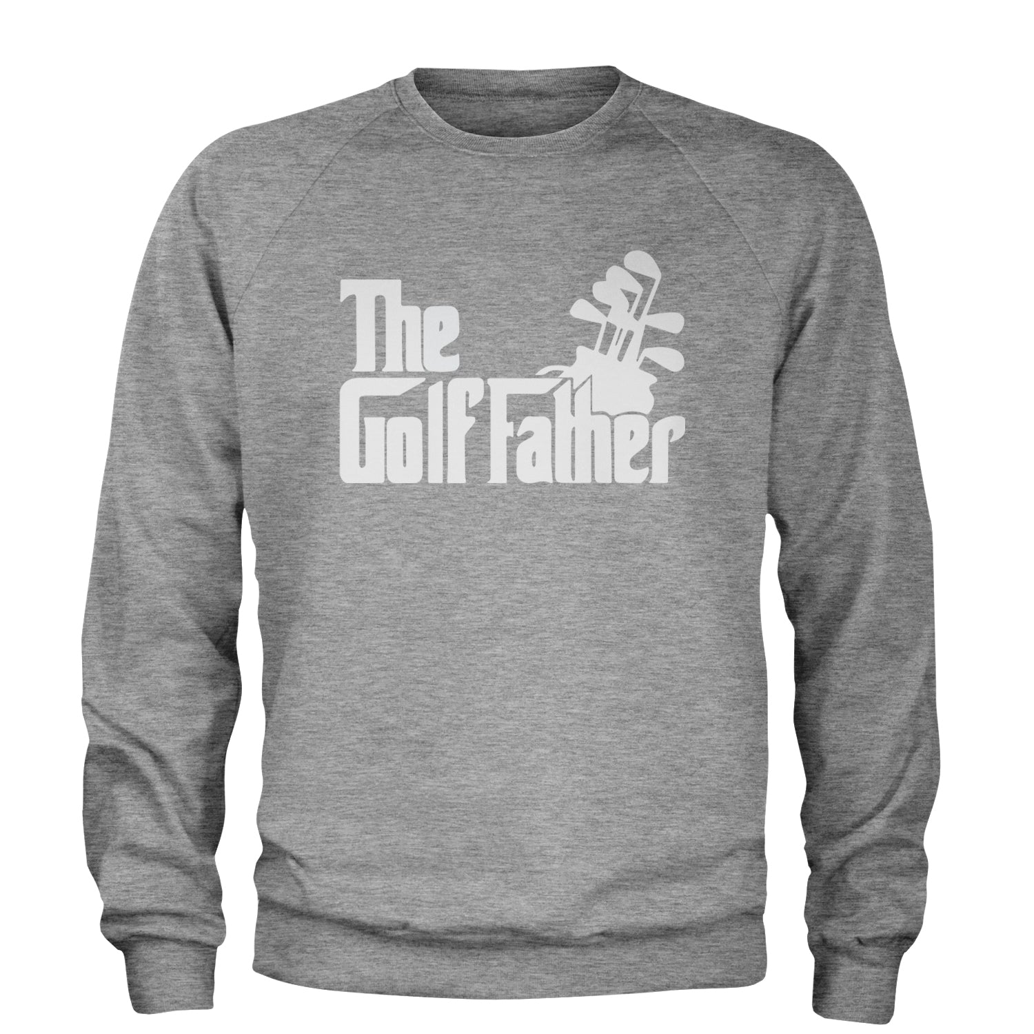 The Golf Father Golfing Dad  Adult Crewneck Sweatshirt Heather Grey