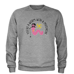 You're A Worm With A Mustache Tom Scandoval Adult Crewneck Sweatshirt Heather Grey