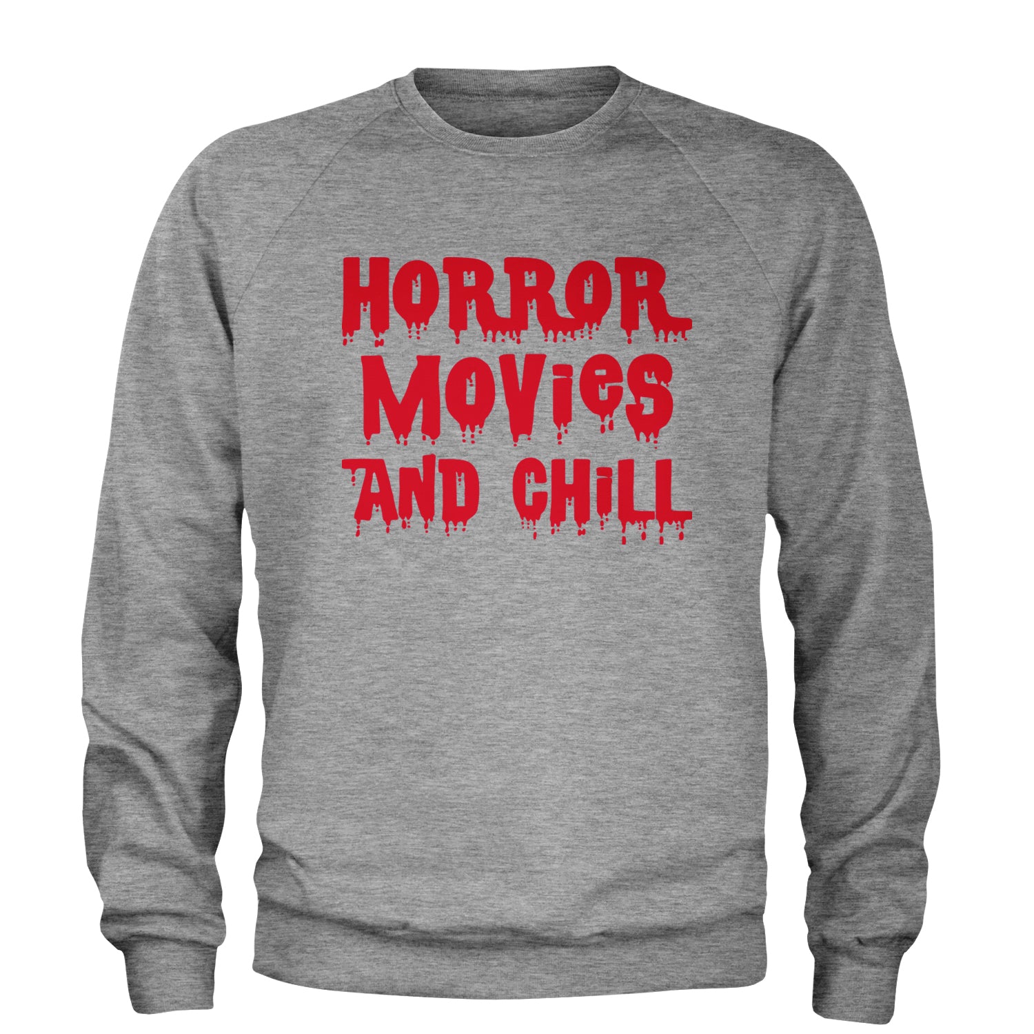 Horror Movies and Chill Adult Crewneck Sweatshirt Heather Grey