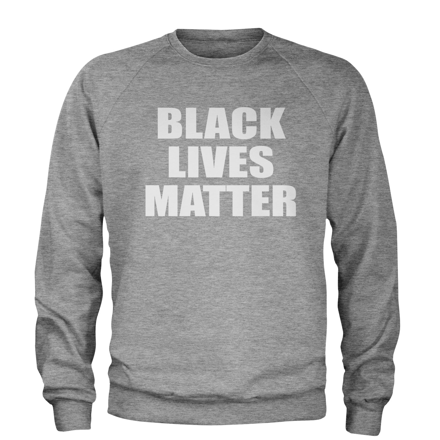 Black Lives Matter BLM Adult Crewneck Sweatshirt Heather Grey