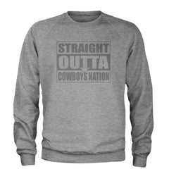 Straight Outta Cowboys Nation   Adult Crewneck Sweatshirt Heather Grey